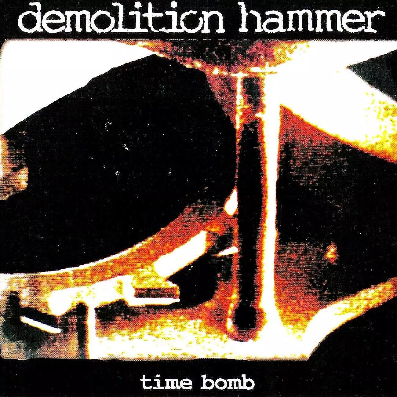 DEMOLITION HAMMER / TIME BOMB