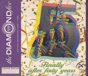 DIAMOND FIVE / ダイアモンド・ファイヴ / FINALLY AFTER FORTY YEARS