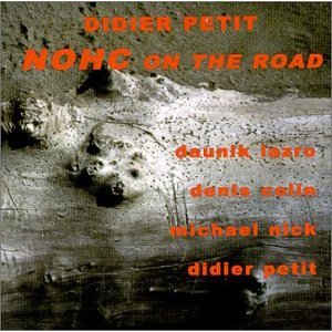 DIDIER PETIT / Nohc on the Road