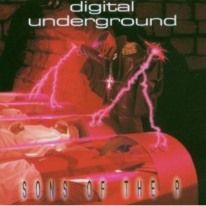 DIGITAL UNDERGROUND / デジタル・アンダーグラウンド / SONS OF THE P