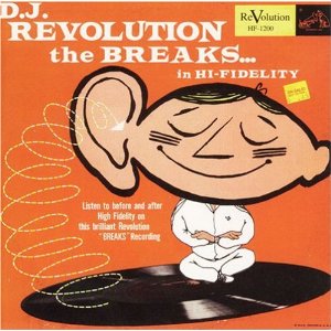 DJ REVOLUTION / DJレヴォリューション / THE BREAKS... IN HI FIDELITY