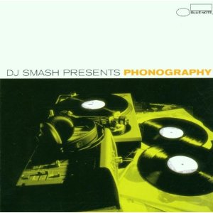 DJ SMASH / DJスマッシュ / PHONOGRAPHY : THE BLUENOTE RMX