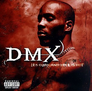 DMX / ITS DARK AND HELL IS HOT