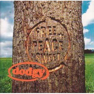 DODGY / ドッジー / FREE PEACE SWEET