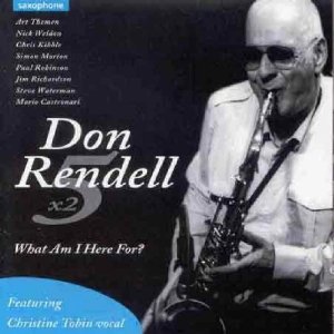 DON RENDELL / ドン・レンデル / What Am I Here for?