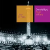 BYRD IN PARIS/DONALD BYRD/ドナルド・バード｜JAZZ｜ディスクユニオン