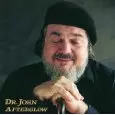 DR JOHN / AFTERGLOW