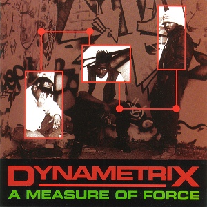 DYNAMETRIX / A MEASURE OF FORCE