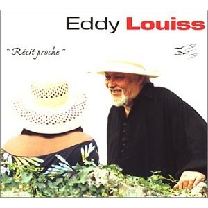 EDDY LOUISS / エディ・ルイス / Recit Proche