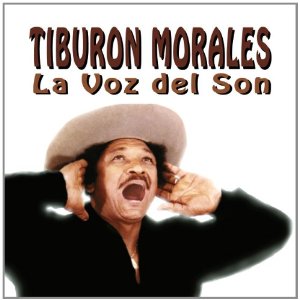 TIBURON MORALES / LA VOZ DEL SON