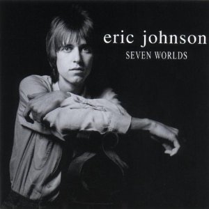 ERIC JOHNSON / エリック・ジョンソン / SEVEN WORLDS