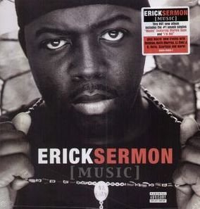 ERICK SERMON / エリック・サーモン / MUSIC