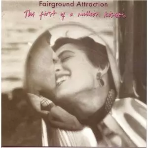 フェアーグラウンド・アトラクション [ファースト・キッス] First Of A Million Kisses : Fairground Attraction | HMV&BOOKS