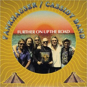 FANKHAUSER/CASSIDY BAND / FURTHER ON UP THE ROAD - ITALY