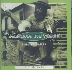 FILO MACHADO / フィロー・マシャード / CANTANDO UM SAMBA