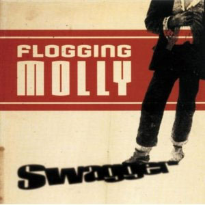 FLOGGING MOLLY / フロッギング・モリー / SWAGGER (国内盤)