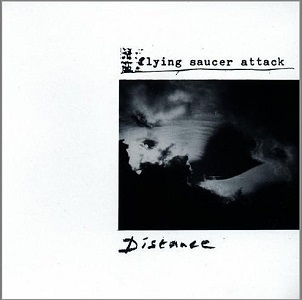 FLYING SAUCER ATTACK / フライング・ソーサー・アタック / DISTANCE