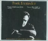FRANK FERNANDEZ / SAUMELL & CERVANTES
