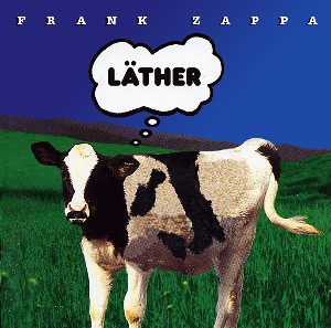 FRANK ZAPPA (& THE MOTHERS OF INVENTION) / フランク・ザッパ / LATHER - JAPAN / レザー