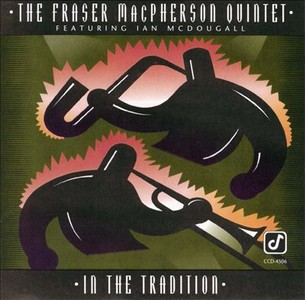 FRASER MACPHERSON / フレイザー・マクファーソン / In the Tradition