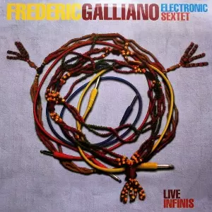 FREDERIC GALLIANO / ELECTRONIC SEXTET / LIVE INFINI