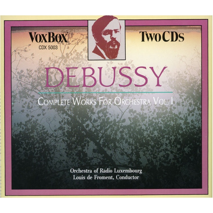 LOUIS DE FROMENT / ルイ・ド・フロマン / DEBUSSY: COMPLETE WORKS FOR ORCHESTRA VOL.1