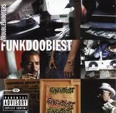 funkdoobiest the golden b-boys 4th 入手困難 TROUBLESHOOTERS/FUNKDOOBIEST/ファンクドゥービエスト｜HIPHOP/R&B