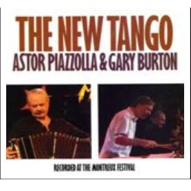 ASTOR PIAZZOLLA & GARY BURTON / アストル・ピアソラ & ゲイリー・バートン / NEW TANGO