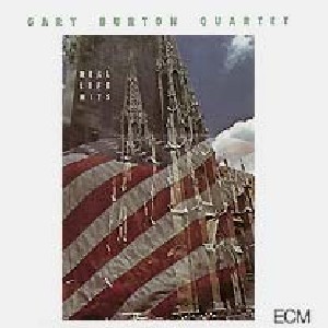 GARY BURTON / ゲイリー・バートン / Real Life Hits