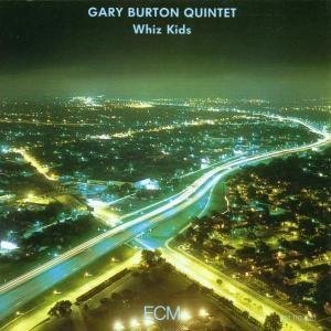 WHIZ KIDS/GARY BURTON QUINTET｜JAZZ｜ディスクユニオン・オンラインショップ｜diskunion.net