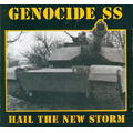 GENOCIDE SUPERSTARS (GENOCIDE SS) / HAIL THE NEW STORM
