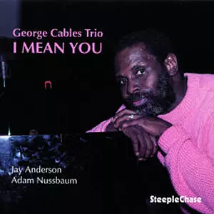 GEORGE CABLES / ジョージ・ケイブルス商品一覧｜JAZZ｜ディスク