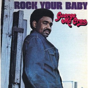 GEORGE MCCRAE / ジョージ・マックレー / ROCK YOUR BABY