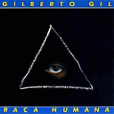 GILBERTO GIL / ジルベルト・ジル / RACA HUMANA