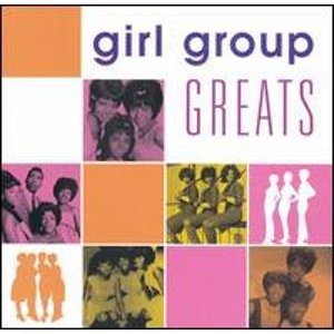 GIRL GROUP GREATS / GIRL GROUP GREATS