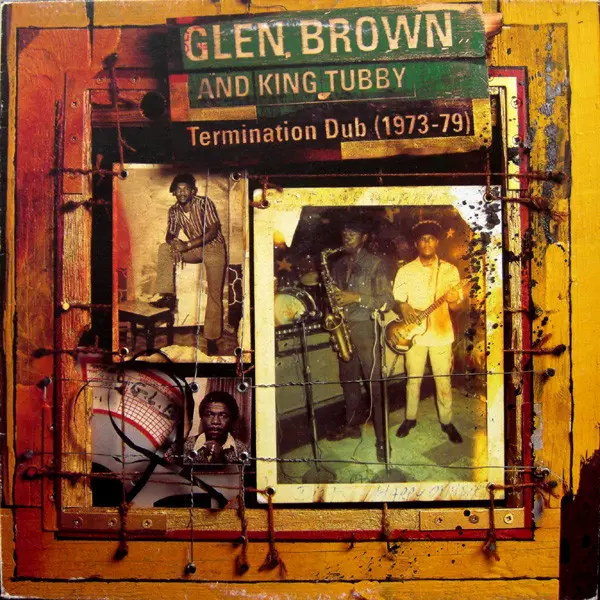 GLEN BROWN & KING TUBBY / グレン・ブラウン・アンド