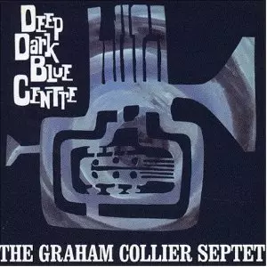 GRAHAM COLLIER / グラハム・コリアー / DEEP DARK BLUE CENTRE