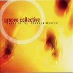 GROOVE COLLECTIVE / グルーブ・コレクティブ / Dance Of The Drunken Master 
