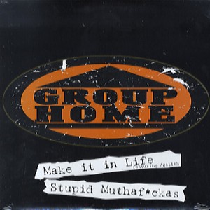GROUP HOME / グループ・ホーム / MAKE IT IN LIFE