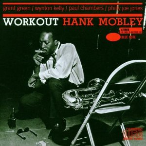 HANK MOBLEY / ハンク・モブレー / Workout