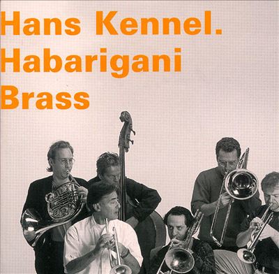 HANS KENNEL / ハンズ・ケネル / Habarigani Brass