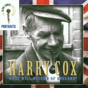 HARRY COX / WHAT WILL BECOME OF ENGLAND?
