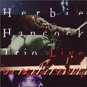 HERBIE HANCOCK / ハービー・ハンコック / Trio Live in New York 
