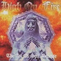 HIGH ON FIRE / ハイ・オン・ファイヤー / THE ART OF SELF DEFENSE