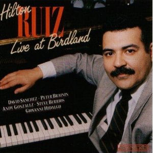 HILTON RUIZ / ヒルトン・ルイス / Live at Birdland 