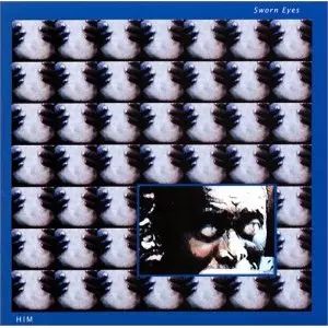 HIM (ROCK) / ヒム / SWORN EYES