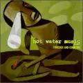 HOT WATER MUSIC / ホット・ウォーター・ミュージック / FOREVER AND COUNTING
