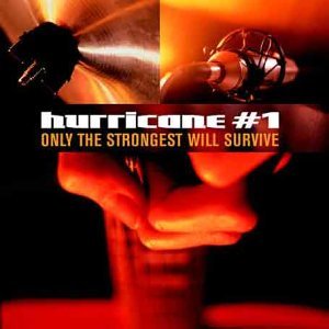 HURRICANE #1 / ハリケーン #1 / ONLY THE STRONGEST WILL SUR