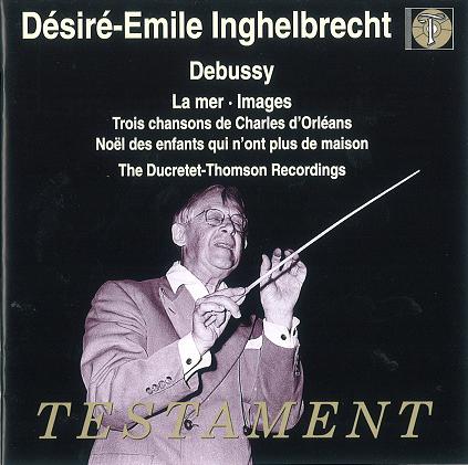 INGHELBRECHT / Debussy:La mer/Images/Trois chansons de charles d'Orl'eans