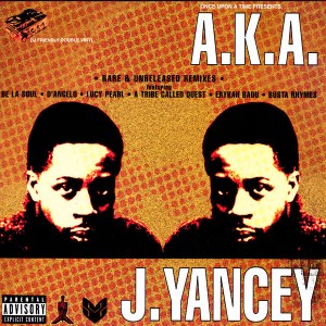 J.YANCEY aka JAY DEE (J.DILLA) / A.K.A. アナログ2LP